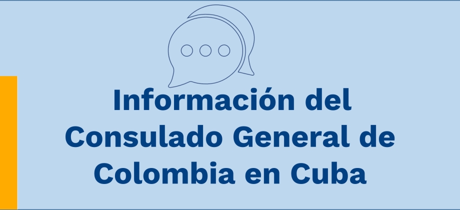 Información del Consulado General de Colombia en Cuba