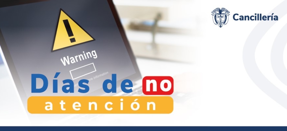 Embajada de Colombia y Consulado en La Habana no tendrá atención al público el 31 de diciembre de 2023 y del 1 al 3 de enero de 2024