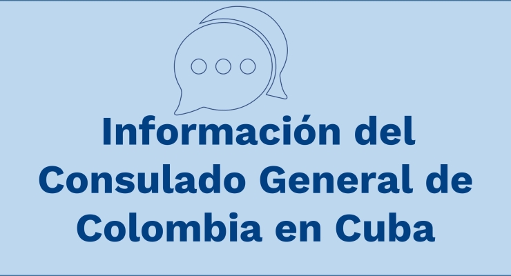 Información del Consulado General de Colombia en Cuba