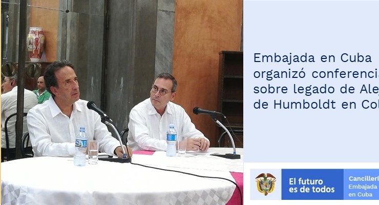Embajada en Cuba organizó conferencia sobre legado de Alejandro de Humboldt en Colombia